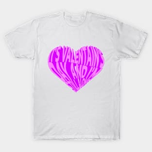 VALENTINES T-Shirt